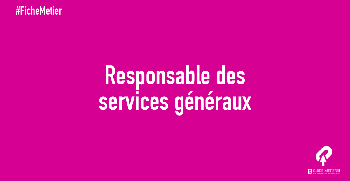 Responsable Des Services Généraux : Métier, Formation, Salaires ...