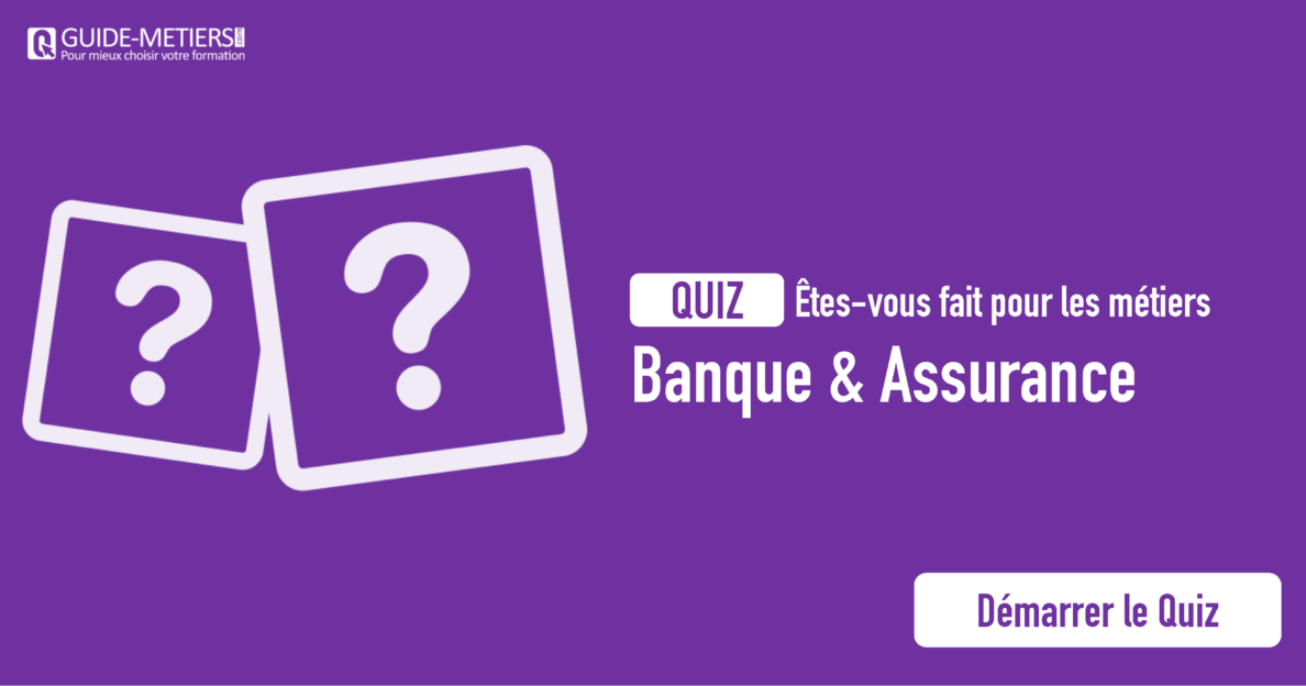 Quiz Tes Vous Fait Pour Les M Tiers De La Banque I Guide Metiers Ma